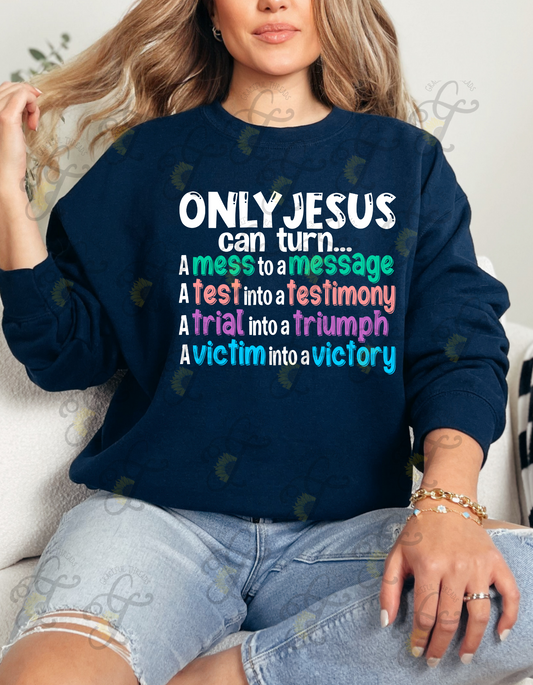 Only Jesus Can!